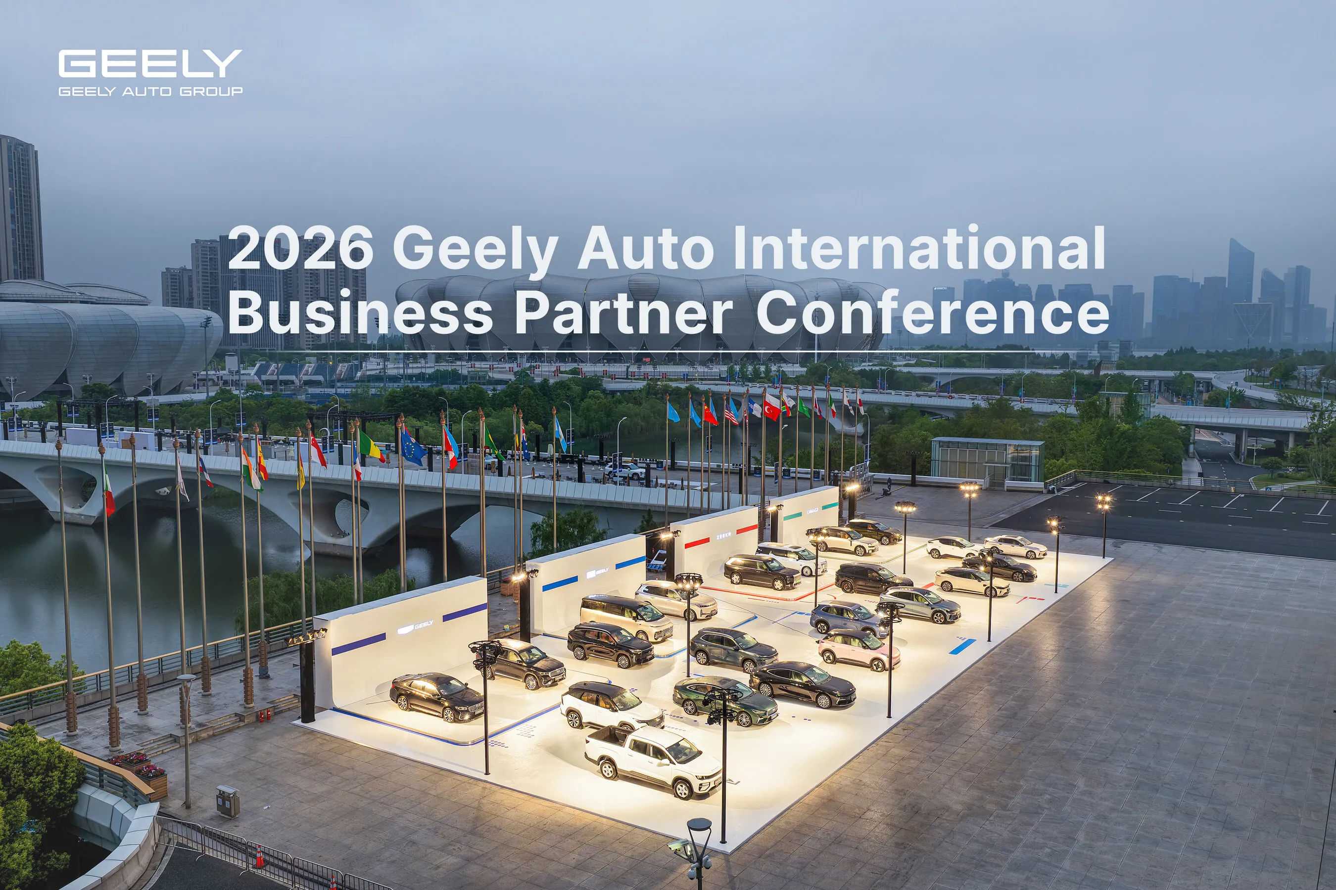2026 Geely Auto International Business Partner Conference Opens in Hangzhou, 
