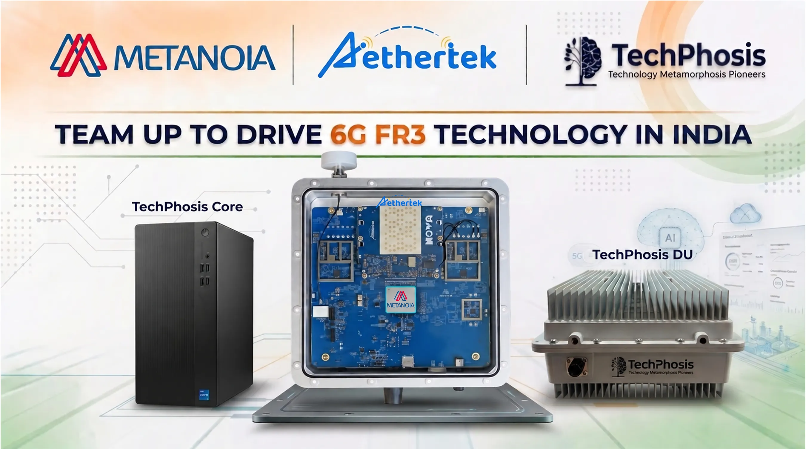 Metanoia, Aethertek, and TechPhosis Team Up to Drive 6G FR3 Technology in India