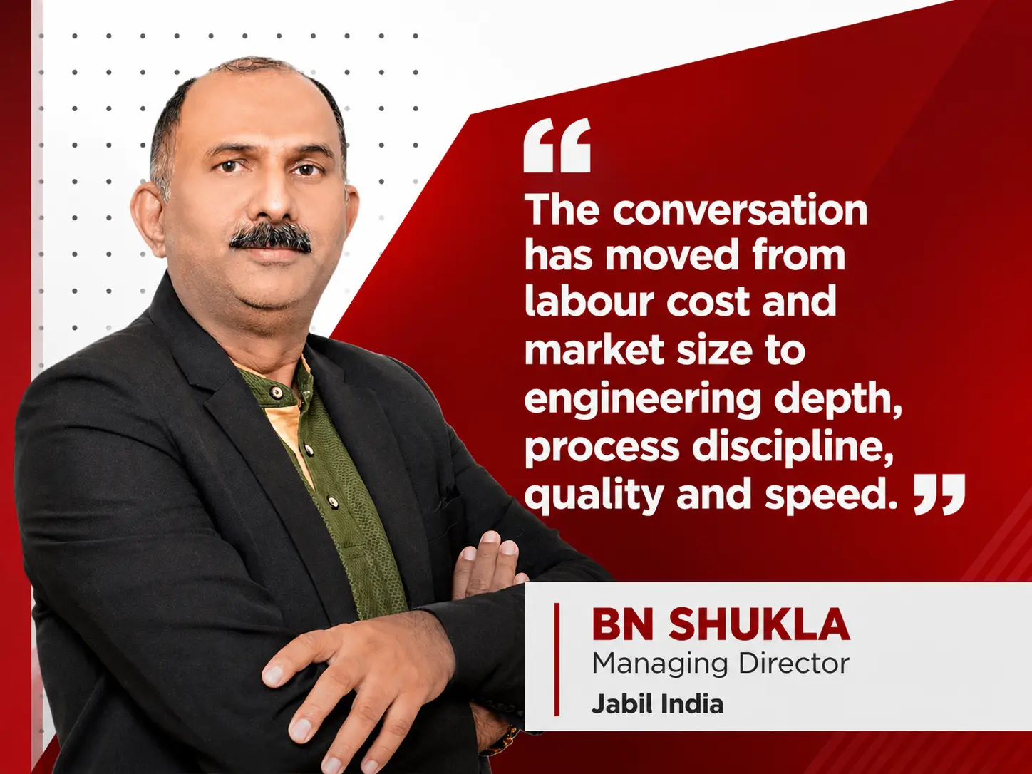 India's Manufacturing Future Will Be Built on Engineering Depth, Quality and Execution: BN Shukla, Jabil India